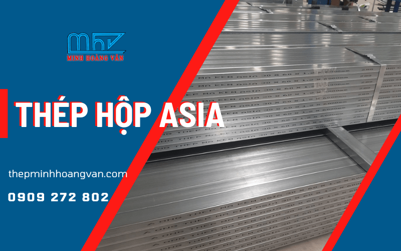 Thép hộp Asia 