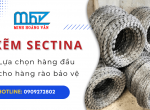 Tại sao kẽm gai Sectina của Minh Hoàng Vân là lựa chọn hàng đầu cho hàng rào bảo vệ?