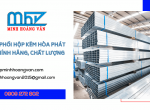 Điểm qua một số thông tin về hộp kẽm Hòa Phát