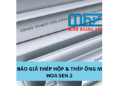 BẢNG BÁO GIÁ THÉP HỘP & THÉP ỐNG MẠ KẼM HOA SEN 2