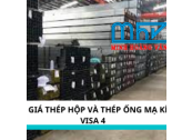 BÁO GIÁ THÉP HỘP VÀ THÉP ỐNG MẠ KẼM VISA 4