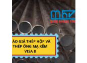 BÁO GIÁ THÉP HỘP VÀ THÉP ỐNG MẠ KẼM VISA 8
