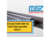BÁO GIÁ THÉP HỘP VÀ THÉP ỐNG MẠ KẼM VISA 9