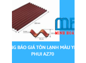 BẢNG BÁO GIÁ TÔN LẠNH MÀU YIEH PHUI AZ70