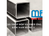 BÁO GIÁ THÉP HỘP VÀ THÉP ỐNG MẠ KẼM NAM HƯNG 3