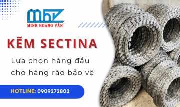 Tại sao kẽm gai Sectina của Minh Hoàng Vân là lựa chọn hàng đầu cho hàng rào bảo vệ?